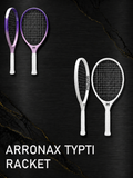 Arronax TYPTI Performance Racket – Precision Control for the Next Generation of Racquet Sports
